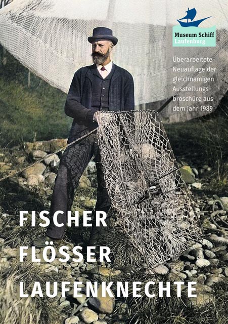 Umschlagbild der Ausstellungsschrift zeigt den Laufenburger Fischer Ernst Rueb. Foto 1906, Energiedienst Laufenburg